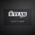 B-Team Gift Card
